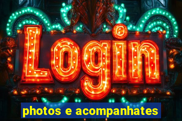 photos e acompanhates